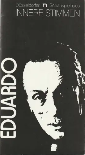 Düsseldorfer Schauspielhaus, Neue Schauspiel GmbH, Günther Beelitz, Jürgen Fischer, Lore Bermbach ( Szenenfotos ): Programmheft Eduardo De Filippo INNERE STIMMEN Premiere 4. April 1985 Spielzeit 1984 / 85 Heft 14. 