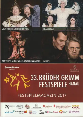 Stadt Hanau, Festspielbüro, Frank-Lorenz Engel, Cettina Colantoni, Marina Maul: Programmheft 33. BRÜDER GRIMM MÄRCHEN FESTSPIELE 2017. 