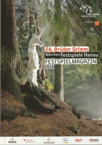 Magistrat der Stadt Hanau,, Dieter Gring, Eva Winkelmann: Programmheft 26. BRÜDER GRIMM MÄRCHEN FESTSPIELE HANAU 2010. 