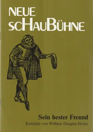 Neue Schaubühne, Günther Fuhrmann: Programmheft William Douglas-Home SEIN BESTER FREUND Spielzeit 1982 / 83 Heft 1. 