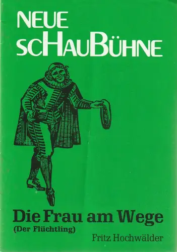 Neue Schaubühne, Günther Fuhrmann: Programmheft Fritz Hochwälder DIE FRAU AM WEGE Neue Schaubühne 1980. 