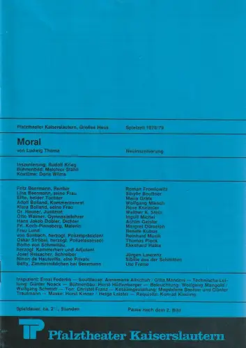 Pfalztheater Kaiserslautern, Petra Dannenhöfer: Programmheft Ludwig Thoma MORAL Spielzeit 1978 / 79 Heft 10. 