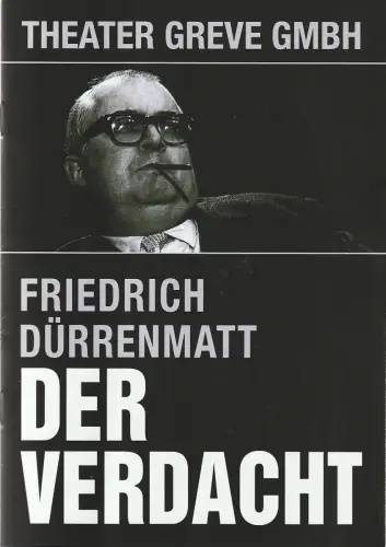 Theater Greve, Manfred H. Greve, Heidegund Kurr: Programmheft Friedrich Dürrenmatt DER VERDACHT Premiere 11. Februar 2010 Neumünster. 