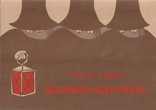 Pfalztheater Kaiserslautern, Wolfgang Blum, Martina Krawulsky: Programmheft Franz von Suppe BANDITENSTREICHE Premiere 27. Oktober 1982 Spielzeit 1982 / 83 Heft 4. 