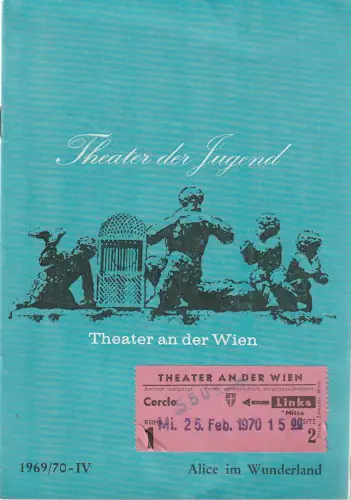 Theater der Jugend, Wien, Hofburg, Walter Hills, Georg Greisenegger, Ernst Fuhrherr: Programmheft BALLETT Joseph Horovitz ALICE IM WUNDERLAND  Wien 1970. 