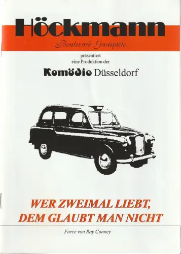 Höckmann Boulevard Gastspiele, Komödie Düsseldorf, Ilse Höckmann, Alfons Höckmann: Programmheft Ray Cooney WER ZWEIMAL LIEBT, DEM GLAUBT MAN NICHT Tournee Nov. 2003 - Mrz. 2004. 