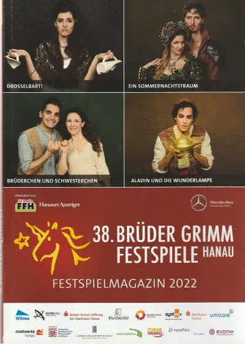 Stadt Hanau, Festspielbüro: Programmheft 38. BRÜDER GRIMM FESTSPIELE Hanau 2022. 