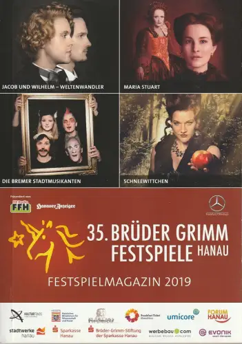 Stadt Hanau, Festspielbüro: Programmheft 35. BRÜDER GRIMM FESTSPIELE Hanau 2019. 