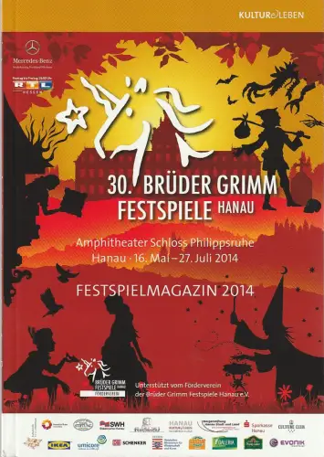 Stadt Hanau, Festspielbüro: Programmheft 30. BRÜDER GRIMM FESTSPIELE Hanau 2014. 