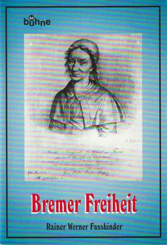 Bühne 64, Margot Medicus: Programmheft Rainer Werner Fassbinder BREMER FREIHEIT Spielzeit 2001 / 2002. 