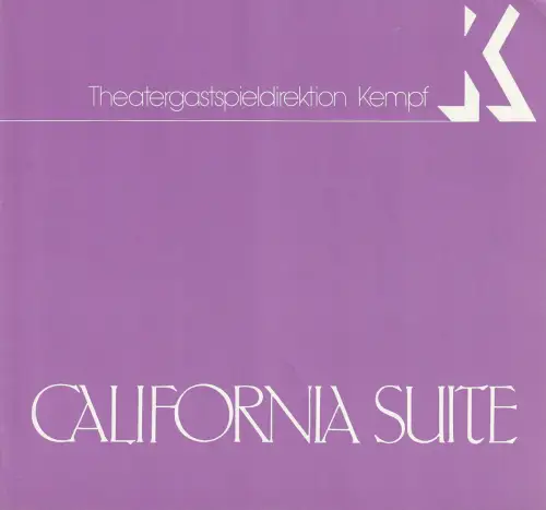 Theatergastspiele Kempf, Margrit Kempf: Programmheft Neil Simon CALIFORNIA SUITE Spielzeit 1981 / 82. 