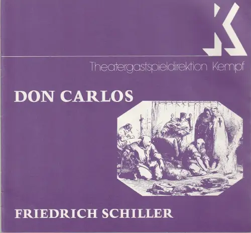 Theatergastspiele Kempf, Margrit Kempf: Programmheft Friedrich Schiller DON CARLOS Spielzeit 1978 / 79. 