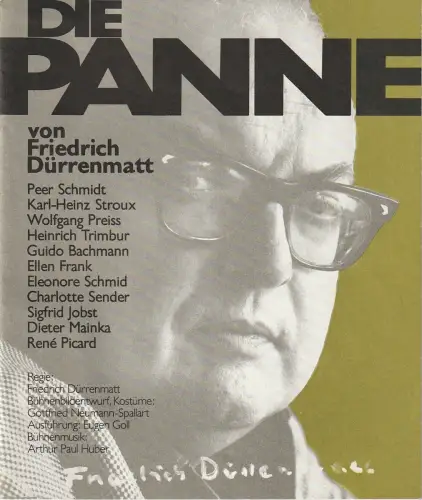 Gastspieltheater Egon Karter Basel: Programmheft Uraufführung Friedrich Dürrenmatt DIE PANNE 1979 12-fach SIGNIERT Autogramm Friedrich Dürrenmatt original. 