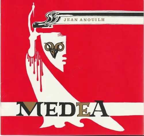 DAS ENSEMBLE, Peter Jacob, Ellen Schwiers: Programmheft Jean Anouilh MEDEA. 