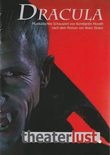Theaterlust München, Julia Wahren: Programmheft Uraufführung Konstantin Moreth DRACULA 23. Oktober 2009 Stadttheater Cuxhaven. 
