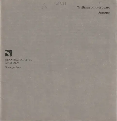 Staatsschauspiel Dresden, Schauspielhaus, Gerhard Wolfram, Heike Müller-Merten: Programmheft William Shakespeare SONETTE Premiere 8. Januar 1985 Werkstatt Schauspielhaus. 