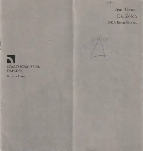 Staatsschauspiel Dresden, Schauspielhaus, Gerhard Wolfram, Karla Kochta: Programmheft Jean Genet DIE ZOFEN Premiere 27. März 1985. 