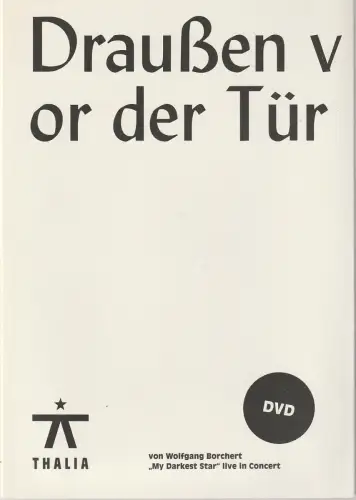 Thalia Theater Hamburg, Joachim Lux, Tarun Kade, Violaine Kozycki, u.a: Programmheft mit DVD Wolfgang Borchert DRAUßEN VOR DER TÜR Premiere 2. April 2011 Spielzeit 2010 / 2011 Nr. 40. 
