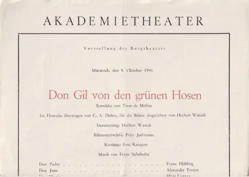 Akademietheater Wien: Theaterzettel Tirso de Molina DON GIL VON DEN GRÜNEN HOSEN 8. Oktober 1941. 