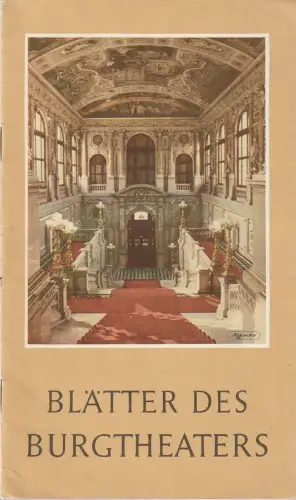 Bundestheaterverwaltung Wien, Direktion des Burgtheaters, Adolf Rott, Friedrich Schreyvogel: Burgtheater Wien Spielzeitheft ca. 1955 Blätter des Burgtheaters. 
