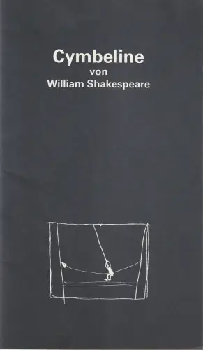 Hessisches Staatstheater Wiesbaden, Christoph Groszer, Astrid Fischer-Windorf: Programmheft Urauff. Shakespeare /  Günther CYBELINE Wiesbaden 1979. 