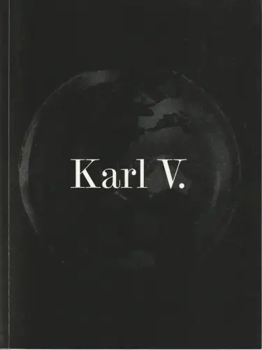 Bayerische Staatsoper, Nikolaus Bachler, Kirill Petrenko, Benedikt Stampfli, Verena Hein, Patricia Knebel: Programmheft Ernst Krenek KARL V. Bayerische Staatsoper 2019. 