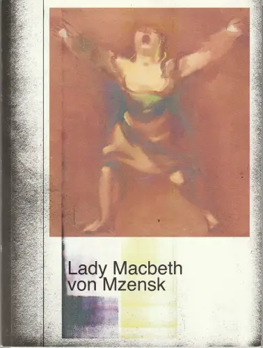Bayerische Staatsoper, Nikolaus Bachler, Kirill Petrenko, Malte Krasting, Julia Schmitt, Lukas Leipfinger, Bureau Borsche: Programmheft Dmitri D. Schostakowitsch LADY MACBETH VON MZENSK Premiere 28. November 2016 Spielzeit 2016 / 2017 Programmbuch. 