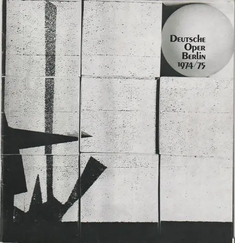 Deutsche Oper Berlin, Egon Seefehlner, Claus Henneberg, Heinz Balthes: Programmheft Engelbert Humperdinck HÄNSEL UND GRETEL 9. Dezember 1974 Spielzeit 1974 / 75 Heft 3 Dezember. 