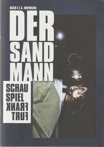 Schauspiel Frankfurt, Anselm Weber, Double Standards Berlin, Katrin Spira: Programmheft E.T.A. Hoffmann DER SANDMANN Schauspiel Frankfurt 2025. 