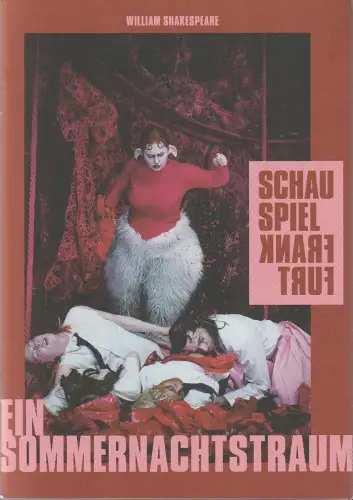 Schauspiel Frankfurt, Anselm Weber, Double Standards Berlin, Lukas Schmelmer: Programmheft William Shakespeare EIN SOMMERNACHTSTRAUM Frankfurt 2025. 