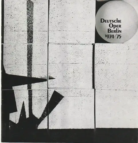 Deutsche Oper Berlin, Egon Seefehlner, Claus Henneberg, Heinz Balthes: Programmheft Wolfgang Amadeus Mozart DIE ZAUBERFLÖTE 17. Oktober 1974 Spielzeit 1974 / 75 Heft 2 Oktober / November. 