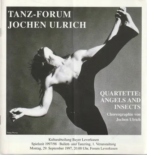 Kulturabteilung Bayer, Nikolas Kerkenrath, Wanda Puvogel, Mitja Arzensiek ( Fotos ): Programmheft Uraufführung BALLETT Jochen Ulrich QUARTETTE: ANGELS AND INSECTS  29. September 1997 Spielzeit 1997 / 98 Forum Leverkusen. 