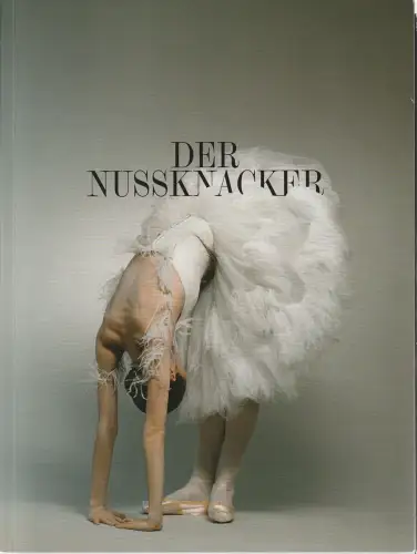 Bayerisches Staatsballett, Igor Zelensky, Bettina Wagner-Bergelt, Janett Metzger: Programmheft John Neumeier DER NUSSKNACKER Spielzeit 2018 / 2019 Programmbuch. 