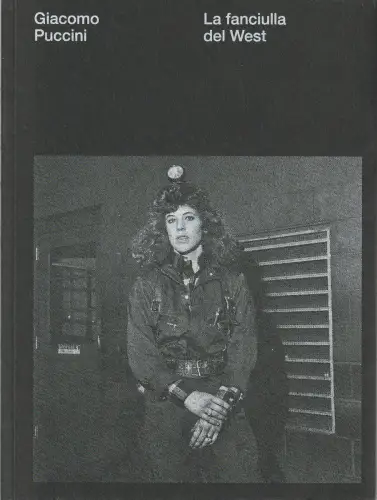 Bayerische Staatsoper, Nikolaus Bachler, Kirill Petrenko, Rainer Karlitschek, Lukas Leipfinger, Verena Hahn: Programmheft Giacomo Puccini LA FANCIULLA DEL WEST Bayerische Staatsoper 2019. 