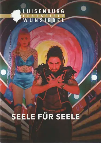 Luisenburg  Festspiele Wunsiedel 2025 , Birgit Simmler, Christof Kaldonek, Florian Miedl ( Fotos ): Programmheft Frank Nimsgern SEELE FÜR SEELE Musical Premiere 7. Juni 2025. 