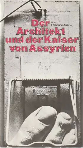 Bühnen der Stadt Köln, Kammerspiele, Claus Helmut Drese, Hanno Lunin, Jürgen Fabritius: Programmheft Fernando Arrabal DER ARCHITEKT UND DER KAISER VON ASSYRIEN 20. Juni 1970. 