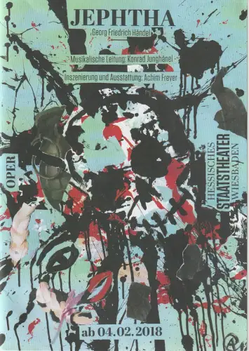 Hessisches Staatstheater Wiesbaden, Uwe Eric Laufenberg, Klaus-Peter Kehr, Katja Leclerc, formdusche: Programmheft Georg Friedrich Händel JEPHTA Staatstheater Wiesbaden 2018. 