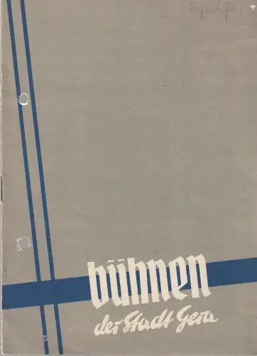 Bühnen der Stadt Gera, Karl Eggstein: Programmheft Paul Herbert Freyer AUF VERLORENEM POSTEN Spielzeit 1951 / 52 Heft 12. 