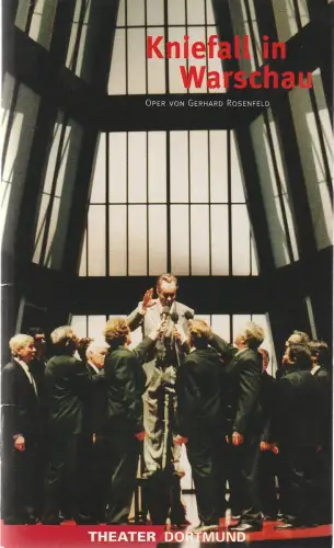 Theater Dortmund, John Dew, Bernhard Helmich, Andrea Kremper ( Fotos ): Programmheft Uraufführung Gerhard Rosenfeld KNIEFALL IN WARSCHAU Dortmund 1997. 