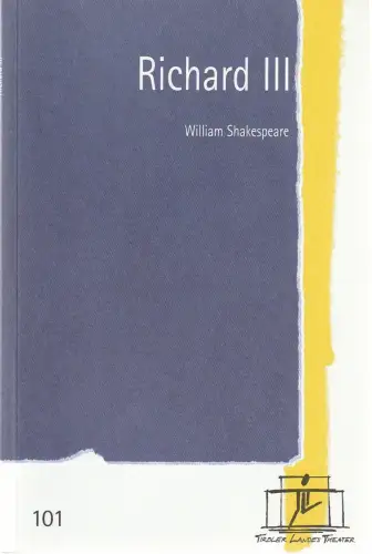 Tiroler Landestheater, Brigitte Fassbaender, Doris Happl: Programmheft William Shakespeare RICHARD III. Premiere 17. Jänner 2004 Spielzeit 2003 / 2004 Nr. 101. 