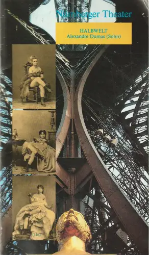 Städtische Bühnen Nürnberg, Burkhard Mauer, Sünne Roland: Programmheft Alexandre Dumas ( Sohn ) HALBWELT Premiere 23. Februar 1991 Kammerspiele Spielzeit 1990 / 91. 