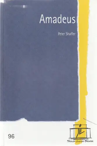 Tiroler Landestheater, Brigitte Fassbaender, Doris Happl: Programmheft Peter Shaffer AMADEUS Premiere 25. Oktober 2003 Spielzeit 2003 / 2004 Nr. 96. 