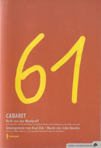 Badisches Staatstheater Karlsruhe, Achim Thorwald, Donald berkenhoff: Programmheft Kander / Ebb CABARET Musical Premiere 9. Oktober 2010 Spielzeit 2010 / 11. 