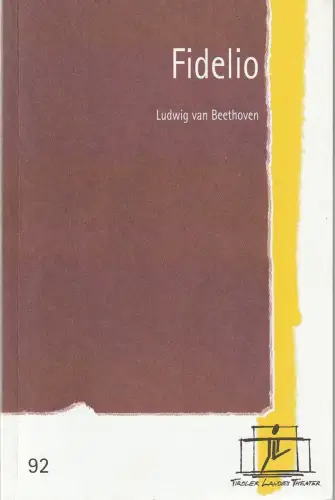 Tiroler Landestheater, Brigitte Fassbaender, Christiane Plank: Programmheft Ludwig van Beethoven FIDELIO Premiere 27. September 2003 Spielzeit 2003 / 04 Nr. 92. 