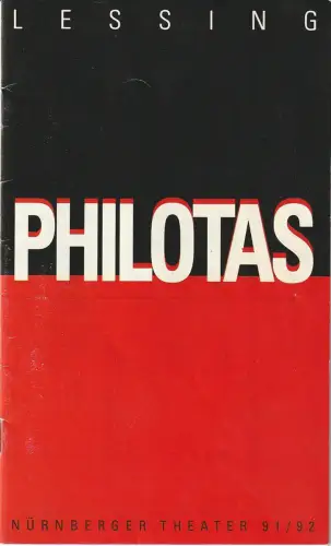 Städtische Bühnen Nürnberg, Lew Bogdan, Eberhard Elmar Zick, Clemens Porst: Programmheft Gotthold Ephraim Lessing PHILOTAS Premiere 20. Oktober 1991 Spielzeit 1991 / 92. 