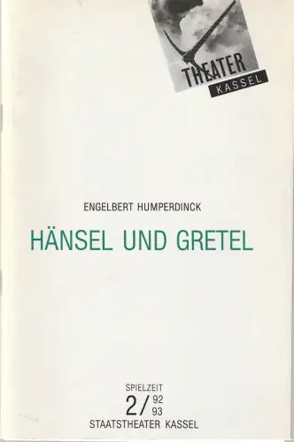 Staatstheater Kassel, Michael Leinert, Martin W. Eßinger: Programmheft Engelbert Humperdinck HÄNSEL UND GRETEL 28. Dezember 1993 Spielzeit 1993 / 94. 