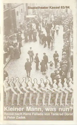 Staatstheater Kassel, Manfred Beilharz, Rainner Mennicken: Programmheft Dorst / Zadek KLEINER MANN - WAS NUN ? Staatstheater Kassel 1983. 