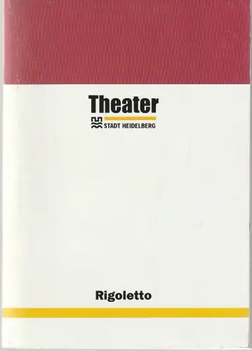 Theater der Stadt Heidelberg, Günther Beelitz, Stephan Kopf, Bettina Strauß ( Probenfotos): Programmheft Giuseppe Verdi RIGOLETTO Premiere 19. November 2000. 