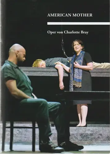 Theater Hagen, Francis Hüsers, Thomas Rufin: Programmheft Uraufführung Charlotte Bray AMERICAN MOTHER 31. Mai 2025 Spielzeit 2024 / 25 Nr. 11. 