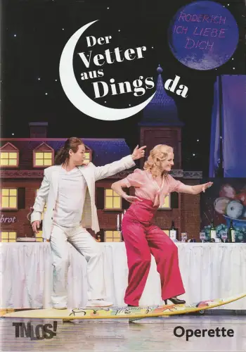 Theater Nordhausen / Loh-Orchester Sondershausen, Daniel Klajner, Juliane Hirschmann: Programmheft Eduard Künneke DER VETTER AUS DINGSDA Theater Nordhausen 2021. 